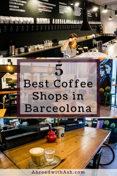 the top 5 best coffee shops in barcelona