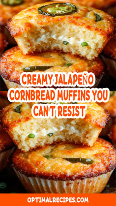 several cornbread muffins stacked on top of each other with the words creamy jalapeno cornbread muffins you can't rest