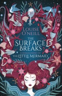 the cover of the book, the surface breaks by louis o'neile and illustrated by