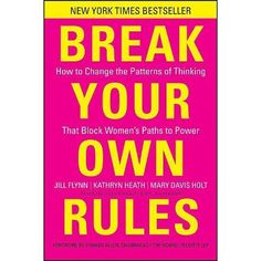 the book cover for break your own rules, which is pink with yellow lettering on it