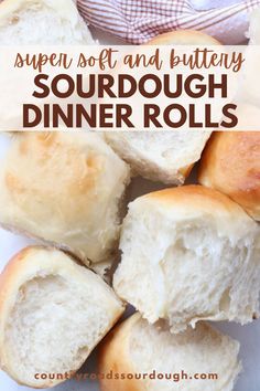 a pile of bread rolls with the words super soft and buttery sourdough dinner rolls