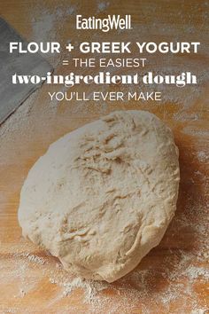 flour on a cutting board with the words, flour 4 greek yogurt = the fastest two ingredient dough you'll ever make