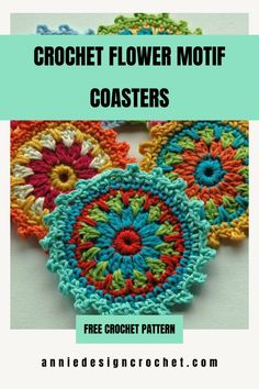 crochet flower motif coasters with text overlay that reads, crochet flower motif coasters