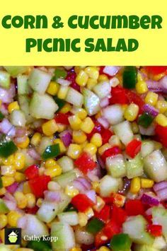 corn and cucumber picnic salad is shown with the title in green text above it