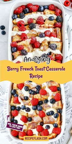 berry french toast casserole in a white dish with blueberries and raspberries