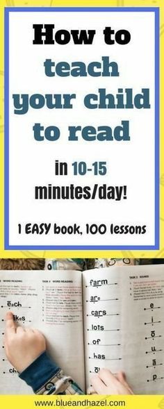 an open book with the title how to teach your child to read in 10 - 15 minutes / day