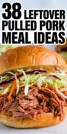 A pulled pork sandwich with text reading 38 Loftover Pulled Pork Meal Ideas Pulled Pork Dishes, Pulled Pork Dinner, Pulled Pork Leftover Recipes, Healthy Camping Food, Camping Dinner, Pork Recipes For Dinner, Pulled Pork Leftovers, Camping Dinners, Easy Camping Meals