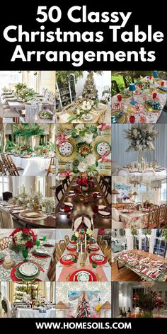 50 classy christmas table arrangements are perfect for any holiday party or special event, and can be used as centerpieces