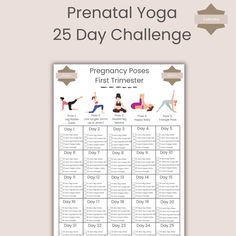 a printable yoga calendar with the words, prenatl yoga 25 day challenge