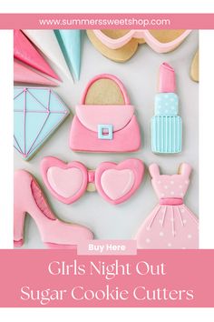 some pink and blue decorated cookies with the words girls night out sugar cookie cutters