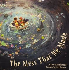 a book cover for the mess that we want to do is shown with an image of people in a boat