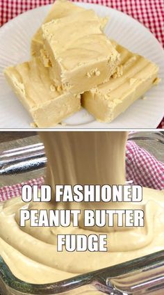 there are two pictures of peanut butter fudge and old fashioned peanut butter fudge