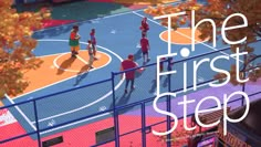 the first step is an animated basketball game