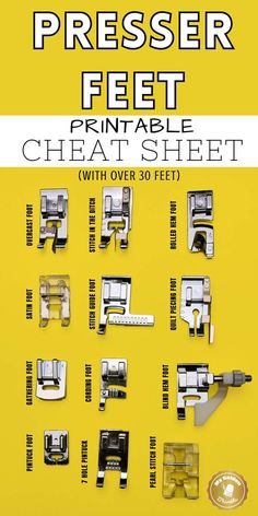 a yellow poster with several different types of sewing machines on it and the words presser feet printable