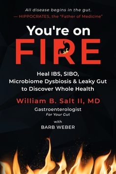 All disease begins in the gut.-HIPPOCRATES, THE "Father of Medicine"YOU'RE ON FIREChronic immune-mediated inflammation and harmful effects of the stress response result in chronic cellular mitochondrial-metabolic dysfunction throughout the gastrointestinal (GI) tract, body, and brain.HOW YOU KNOW YOU'RE ON FIREYou have the disorders or diseases in the subtitle of the book.As a gastroenterologist, I know most patients suffering with these disorders and diseases aren't receiving good care.They pre Healing Books, Gi Tract, Irritable Bowel, Leaky Gut, Health Books, Gut Microbiome, Abdominal Pain, The Father, Herbal Medicine