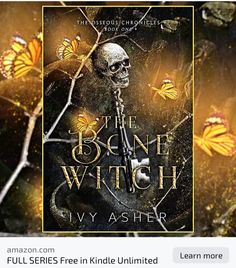 the bone witch by ivy asher on instagram, with an image of a skeleton and butterflies