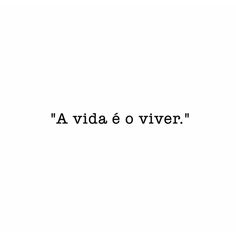 a black and white photo with the words'a vida e o ivver '