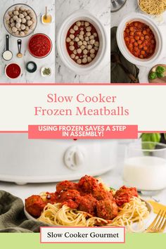 slow cooker frozen meatballs with text overlay that reads, slow cooker frozen meatballs using frozen saves a step in assembly