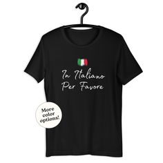 a black t - shirt with the words in italian and an italian flag on it