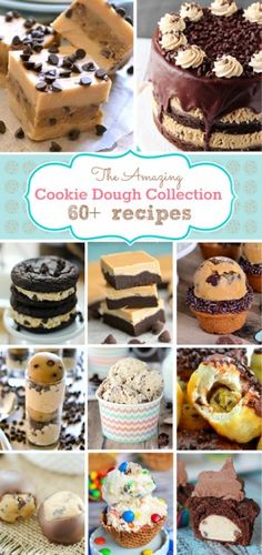 the amazing cookie dough collection 60 + recipes cover image with overlays of cookies and desserts