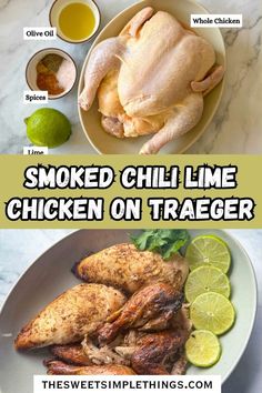 A platter of smoked chili lime chicken on traeger with the raw ingredients. Smoker Whole Chicken, Smoker Chicken Recipes, Smoker Chicken, Paleo Chicken Chili, Smoked Whole Chicken, Traeger Smoker, Smoked Chili, Chili Lime Chicken