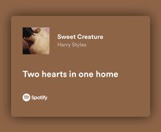 two hearts in one home sweet creature harry styles