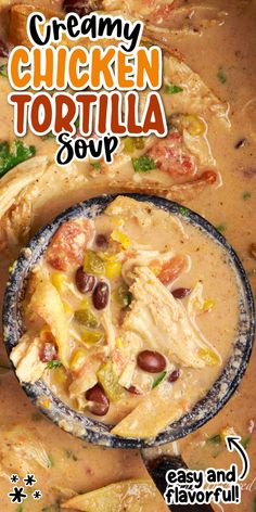 creamy chicken tortilla soup in a bowl