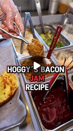 food being served in trays with tongs and spoons on the side at hogy's bacon jam recipe