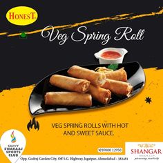 an advertisement for veg spring rolls with hot and sweet sauce