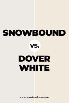 the words snowbound versus dover white