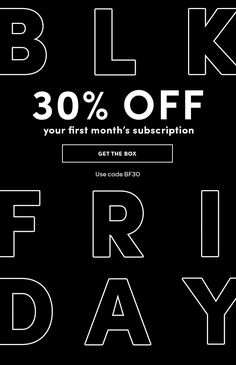 the black friday sale is up to 30 % off your first month's purchase