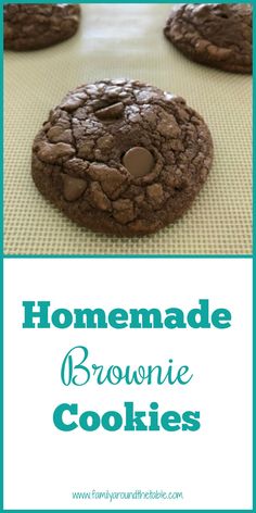 homemade brownie cookies with chocolate chips on top and the words homemade brownie cookies above it