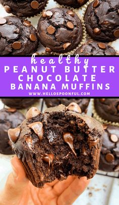 a chocolate muffin is being held up in front of the camera with text overlay that reads healthy peanut butter chocolate banana muffins