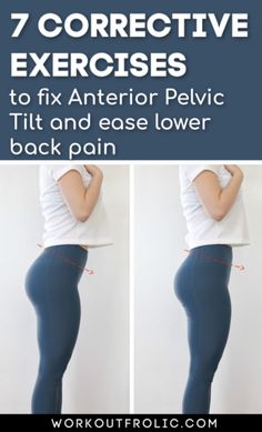 a woman in tight pants with text overlay that reads 7 corrective exercises to fix posterior pelvic tilt and ease lower back pain