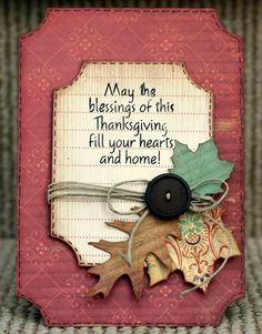 a close up of a small card with a leaf on it and a tag that says may the blessing of this thanksgiving, fill your hearts and home