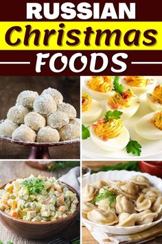 russian christmas foods with the title overlaying it's four different pictures, including eggs