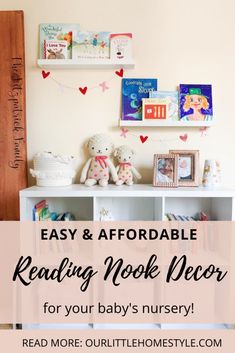 a baby's nursery with the words easy and adorable reading nook decor for your baby's nursery