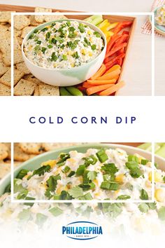 three different pictures with the words cold corn dip and vegetables in bowls next to crackers