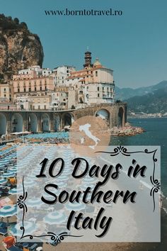 the beach with umbrellas and buildings in the background text reads 10 days in southern italy