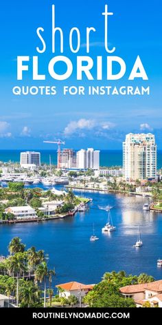 florida with the words short florida quotes for instagram on it and boats in the water