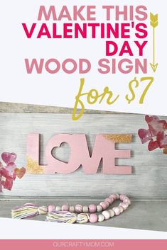 valentine's day wood sign for $ 7