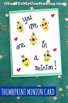 a card with the words you are one in a minion on it