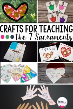 crafts for teaching the 7 sacramentos with pictures of handprinted hearts and hands