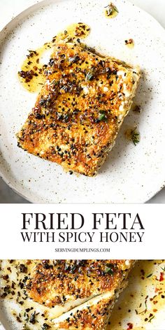 grilled feta with spicy honey on a white plate and text overlay reads fried feta with spicy honey