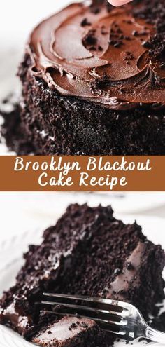 a piece of chocolate cake on a white plate with a fork in it and the words brooklyn blackout cake recipe below