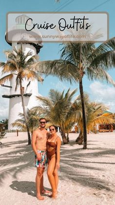 two people standing on the beach in front of palm trees and a lighthouse with text overlay reading cruise outfits