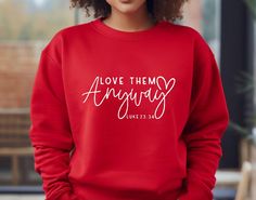 Love Them Anyway Sweater, Christian Clothing, Jesus Sweater, Christian Sweatshirt, Pray Sweatshirt,Walk By Faith,Bible Quotes,Christian Kids How to Order T-shirt 1- Please, check and review all photos 2- Please choose your t-shirt style and size 3- Please choose your t-shirt color 4- Click add to cart. 5- Please click the ""Proceed to Check Out"" button. Important Notice 1- We have multi brand shirts. Your order may contain different brand of t-shirts. If you want specific brand please let us know at the order stage. 2- Measurements shown on the chart may vary by +/- 10%. Product and Washing Solid Colors are %100 cotton. Heathers are %52 cotton %48 polyester. Wash the inside of the T-shirt in cold water, do not bleach, do not dry clean, do not iron directly on the design Processing and shi Love Them Anyway, Jesus Sweater, Love Like Jesus, Love And Forgiveness, Christian Kids, Faith Bible, Christian Sweatshirt, Walk By Faith, Religious Gifts