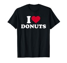 PRICES MAY VARY. I love donuts with red heart for all fans of cakes, sweets and desserts. Lightweight, Classic fit, Double-needle sleeve and bottom hem Donut Store, Red Heart, Branded T Shirts, Donuts, Top Styles, Fashion Branding, I Love, T Shirts, Red