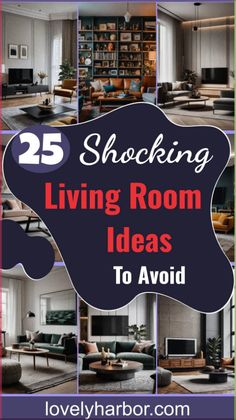 living room with couches, chairs and bookshelves in the background text overlay reads 25 shocking living room ideas to avoid