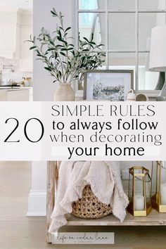 a shelf with plants and pictures on it that says, 20 simple rules to always follow when decorating your home